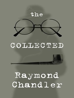 cover image of The Collected Raymond Chandler